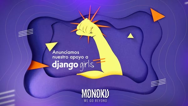 Django Girls Colombia + Monoku: Un paso más.